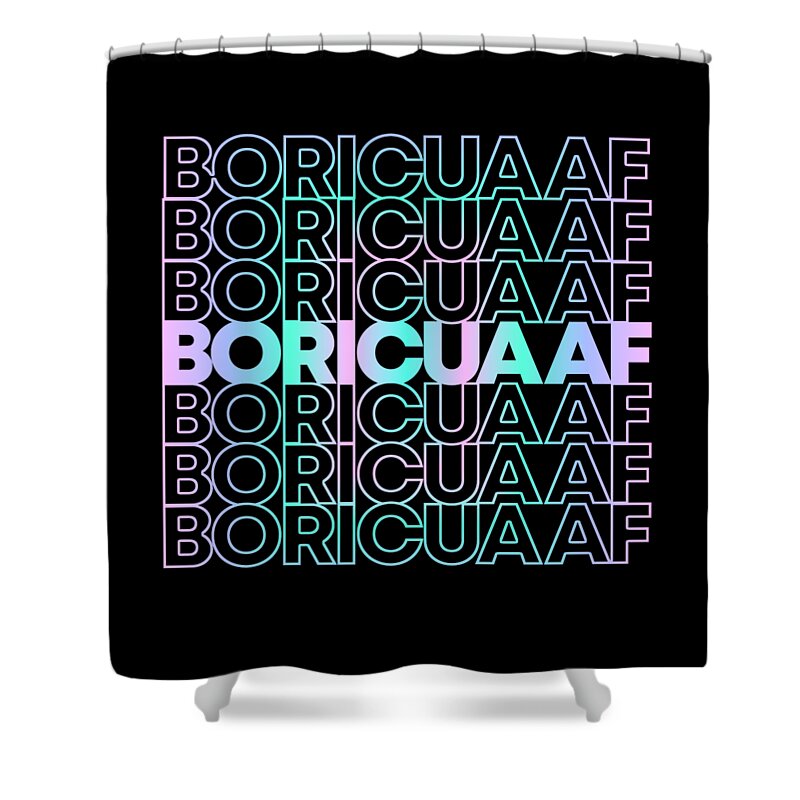Pride Shower Curtain featuring the digital art Boricua AF Puerto Rican by Flippin Sweet Gear