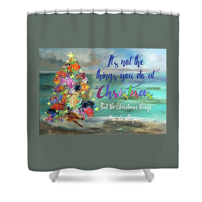 Christmas Inspirational Thoughts Shower Curtain featuring the digital art Christmas Things by Linda Kegley