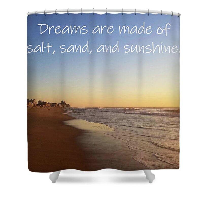 Ocean Shower Curtain featuring the photograph Dreams are made of by Robert Banach