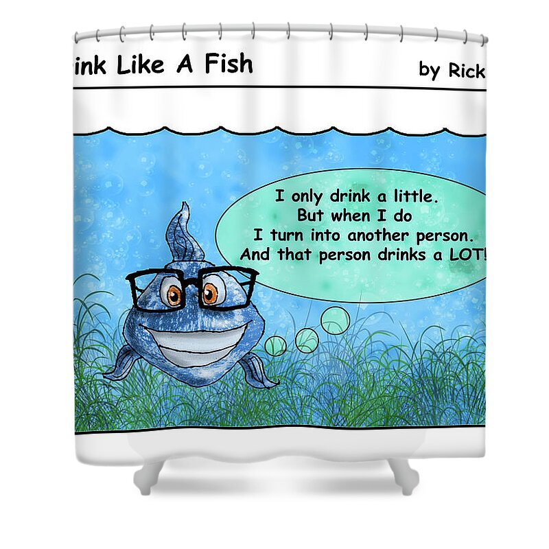Alcoholism Shower Curtain featuring the photograph Drink Like A Fish 13 by Rick Mosher