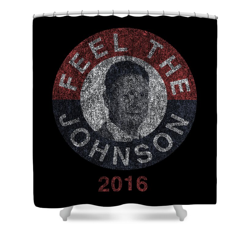 Funny Shower Curtain featuring the digital art Feel The Johnson 2016 Retro by Flippin Sweet Gear
