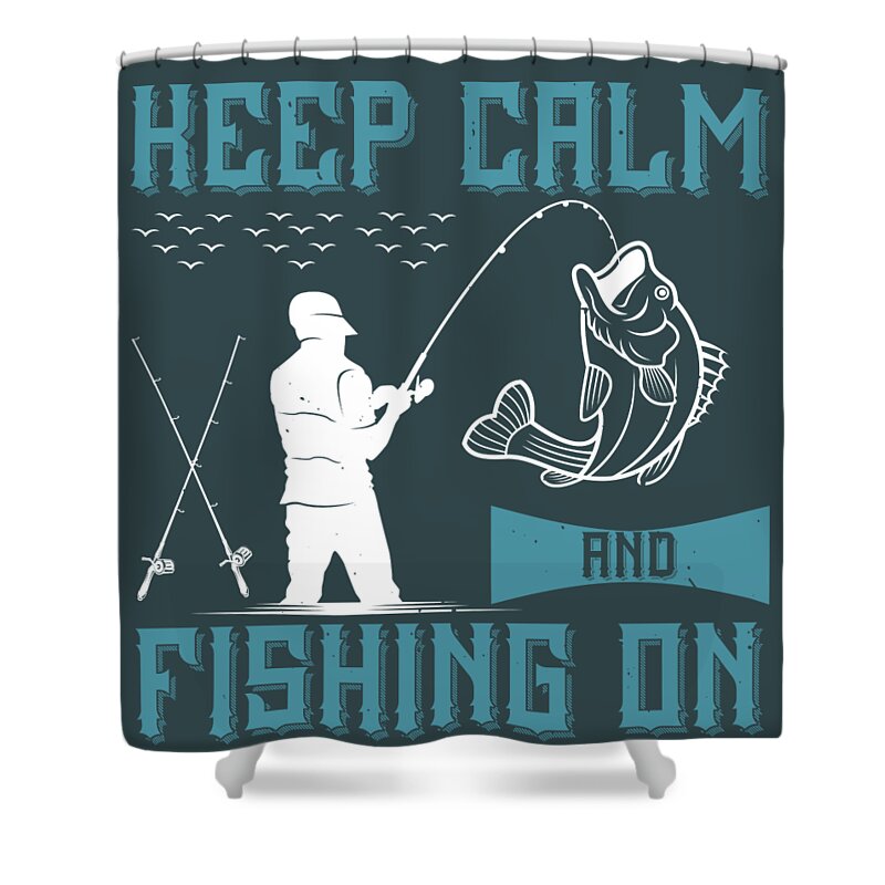 Fishing Gift Keep Calm And Fishing On Funny Fisher Gag Shower