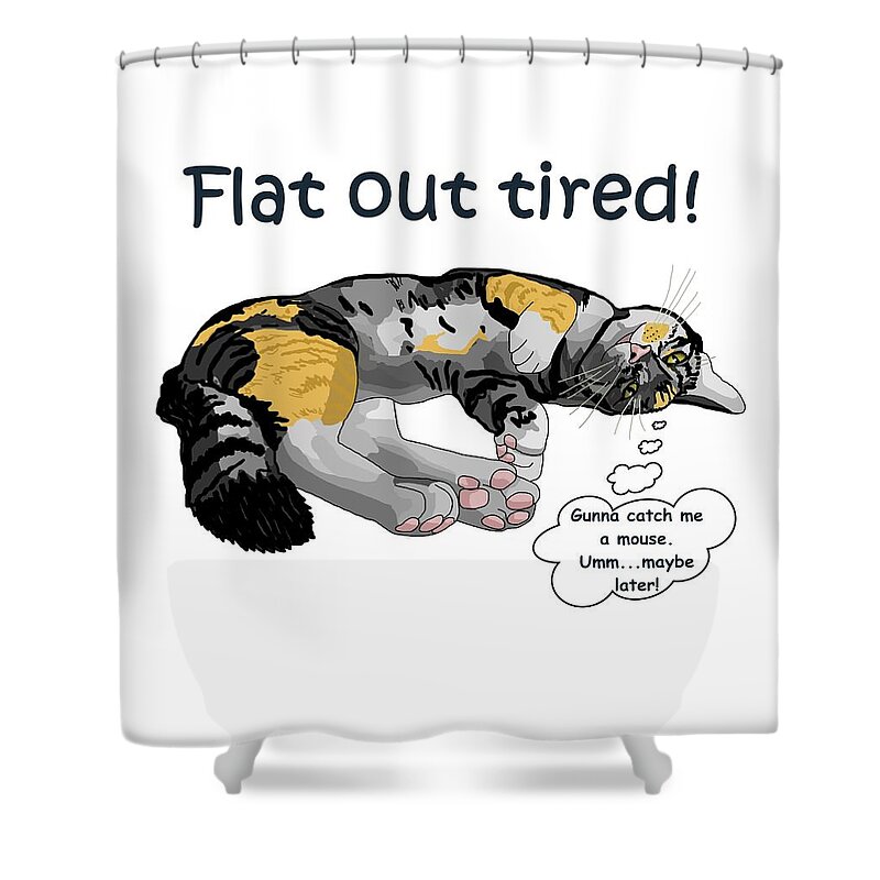 Cat Shower Curtain featuring the drawing Flat out tired by Joan Stratton