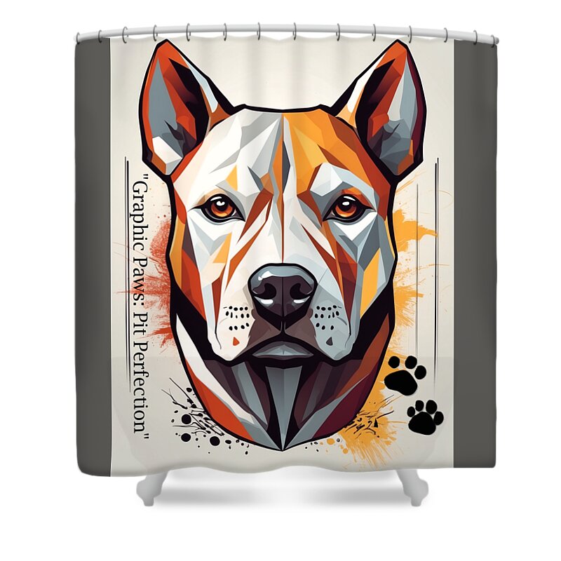 Pit Bull Shower Curtain featuring the digital art Graphic Paws Pit Perfection by Rob Smith's