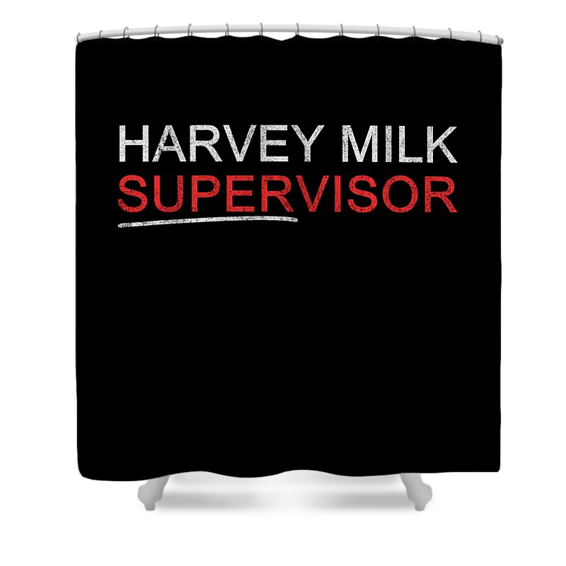 Retro Shower Curtain featuring the digital art Harvey Milk Supervisor Distressed by Flippin Sweet Gear