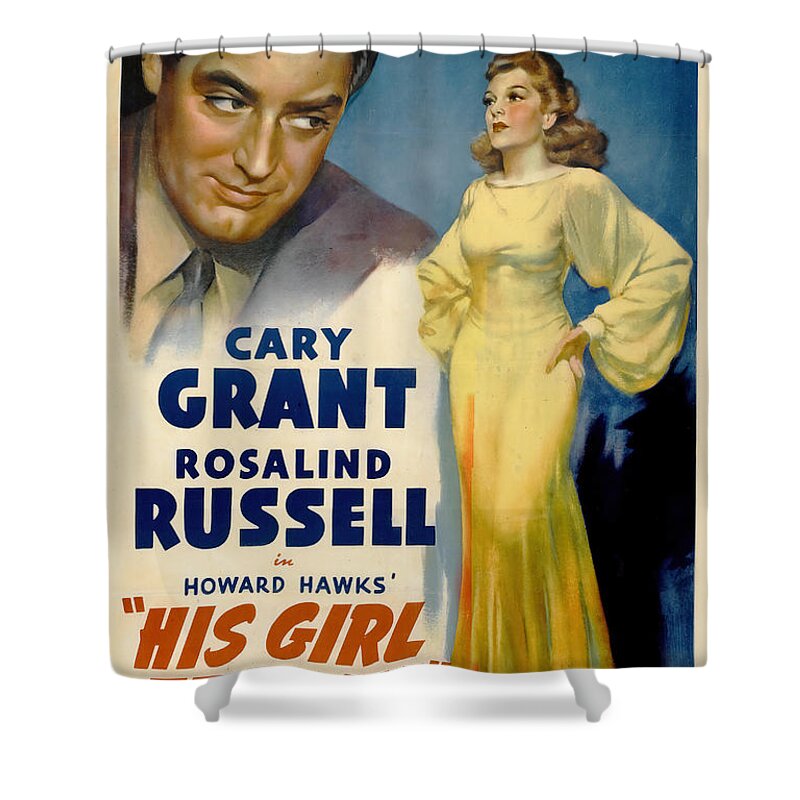 His Shower Curtain featuring the mixed media ''His Girl Friday'', with Cary Grant and Rosalind Russell, 1940 by Movie World Posters