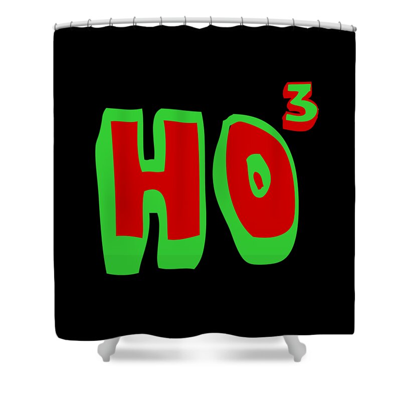 Christmas 2023 Shower Curtain featuring the digital art Ho Ho Ho Ho3 by Flippin Sweet Gear