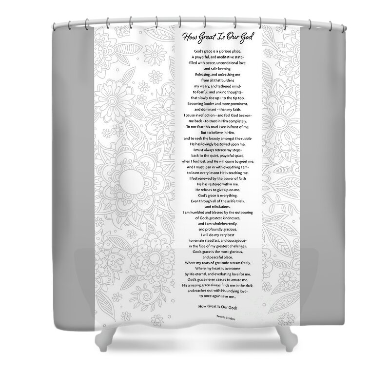 God's Grace Shower Curtain featuring the digital art How Great Is Our God - Poetry by Tanielle Childers