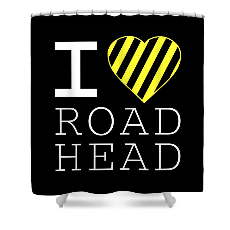 Retro Shower Curtain featuring the digital art I Love Road Head Gag Funny Sarcastic by Flippin Sweet Gear