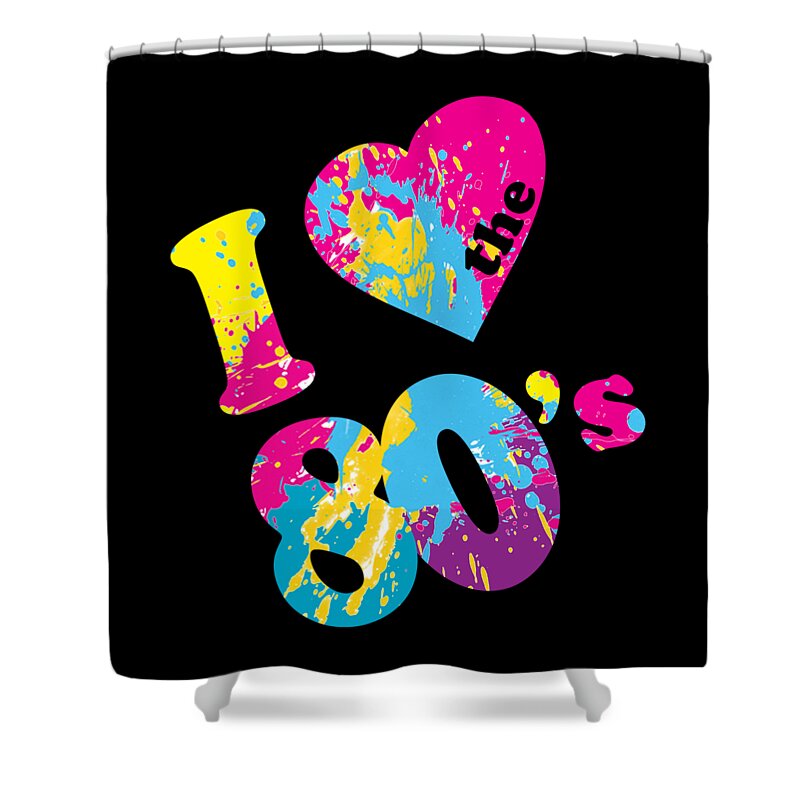 Retro Shower Curtain featuring the digital art I Love the 80s by Flippin Sweet Gear