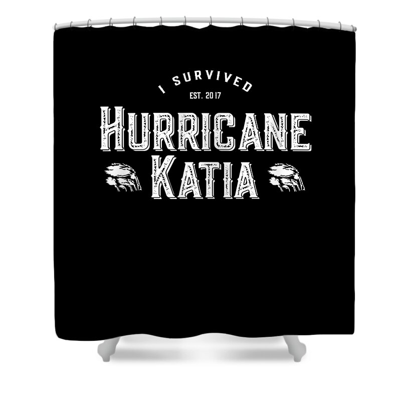 Funny Shower Curtain featuring the digital art I Survived Hurricane Katia by Flippin Sweet Gear