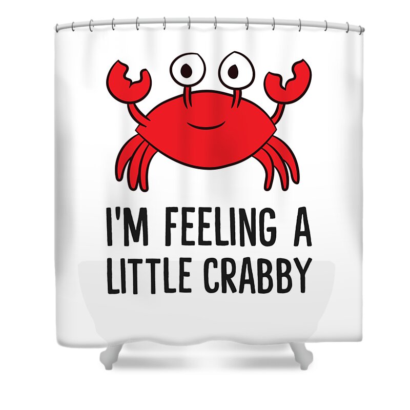 Im Feeling A Little Crabby Funny Cartoon Crab Kids Lobster Shower