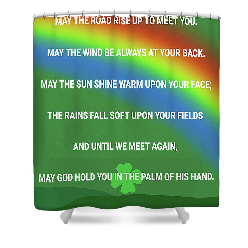 Irish Blessing Shower Curtain featuring the digital art Irish Blessing Rainbow Four Leaf Clover by Dan Sproul