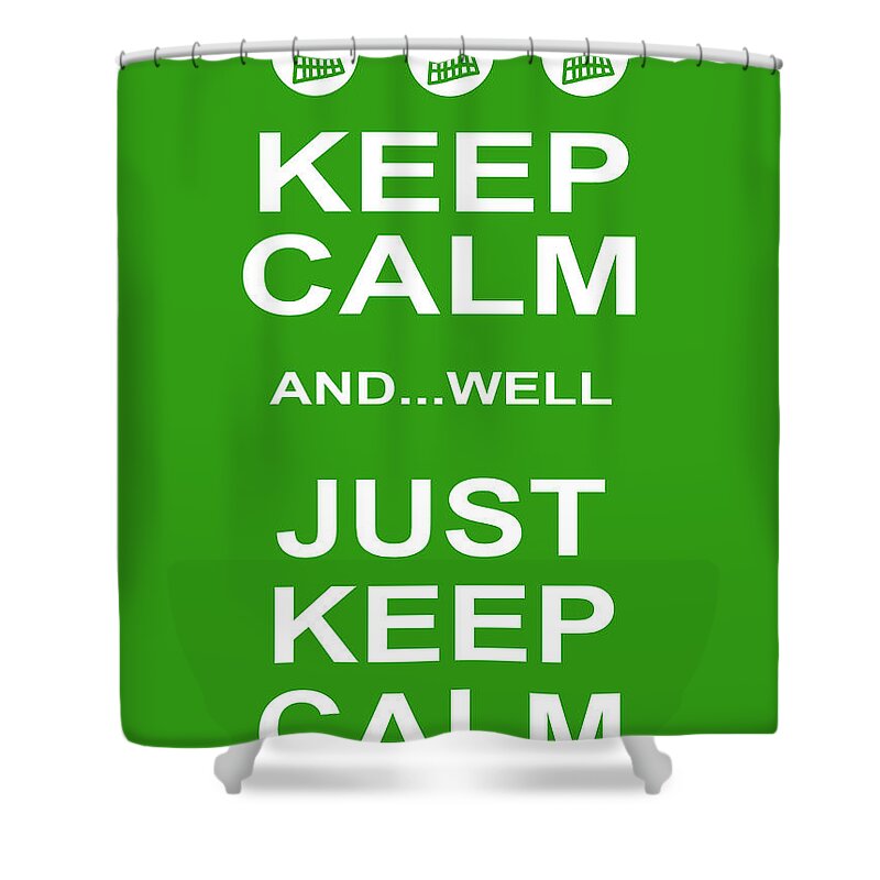 Wingsdomain Shower Curtain featuring the photograph Keep Calm and Well Just Keep Calm 20200319v3 by Wingsdomain Art and Photography