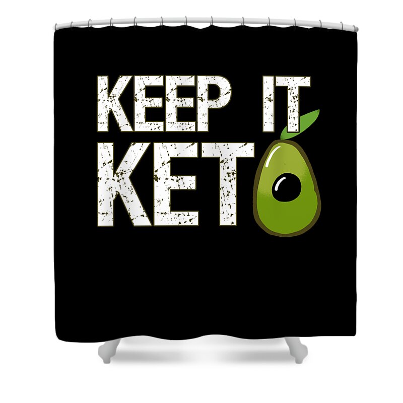 Funny Shower Curtain featuring the digital art Keep It Keto by Flippin Sweet Gear