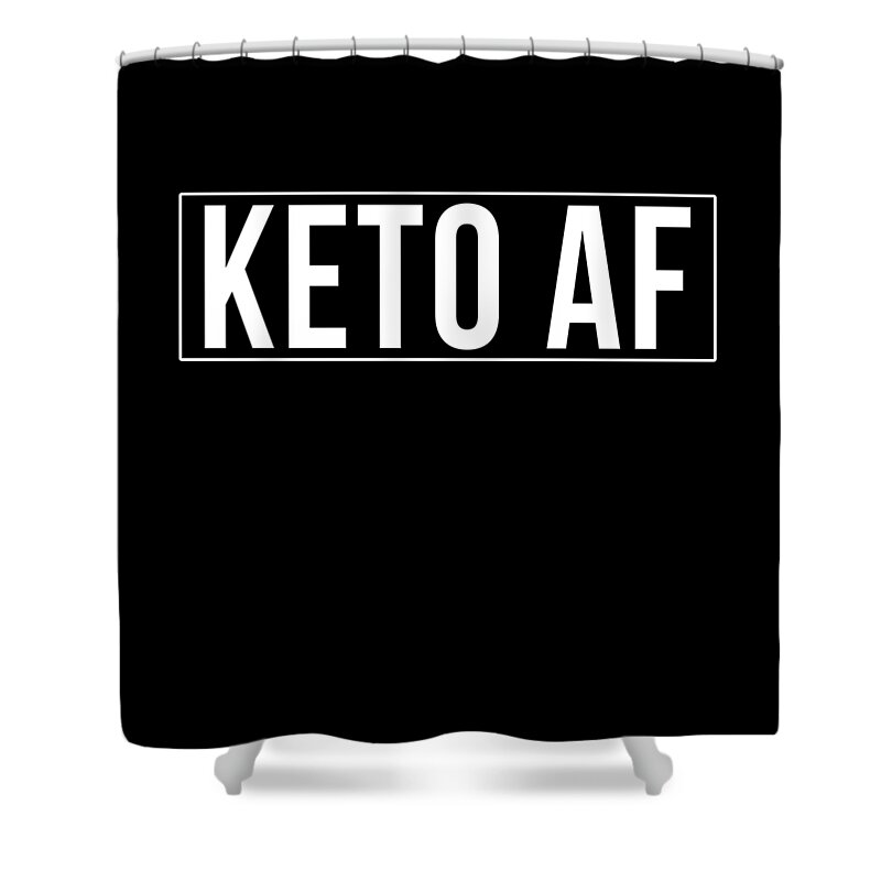 Funny Shower Curtain featuring the digital art Keto Af by Flippin Sweet Gear