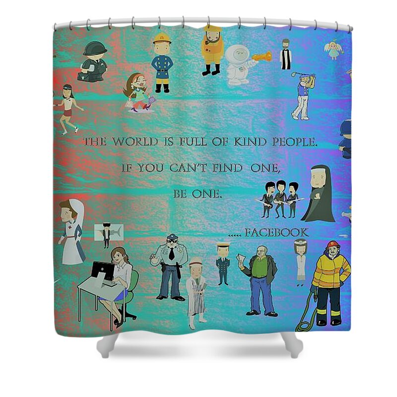 Kind People Shower Curtain featuring the mixed media Kind People 2 by Denise F Fulmer
