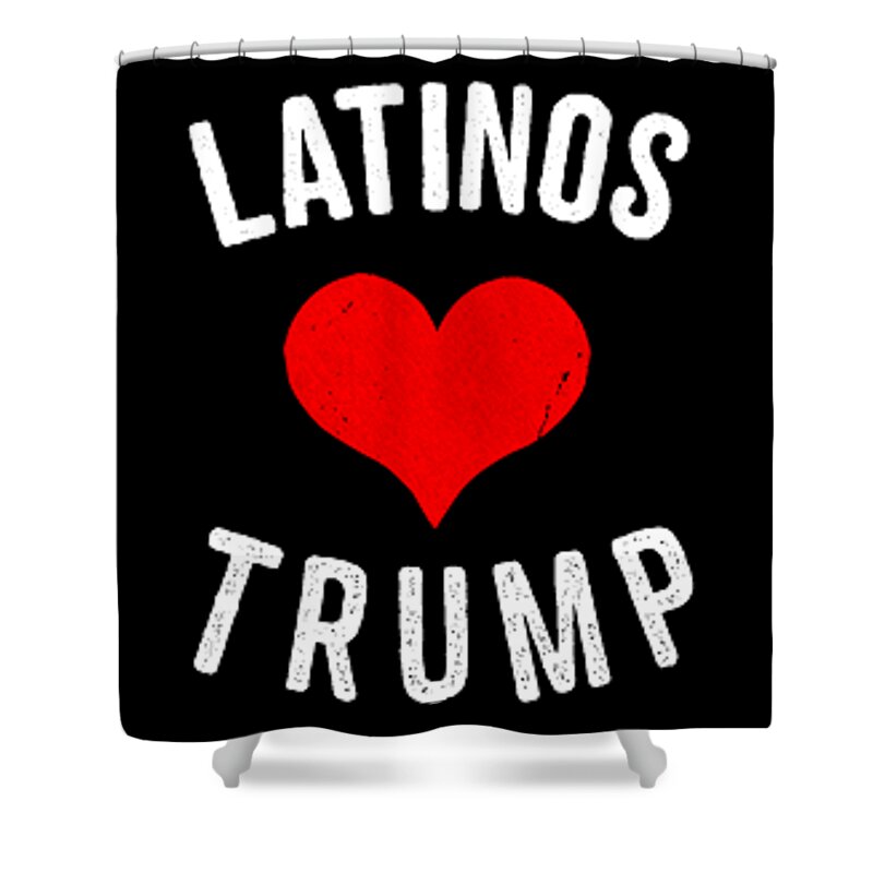 Funny Shower Curtain featuring the digital art Latinas Love Trump by Flippin Sweet Gear