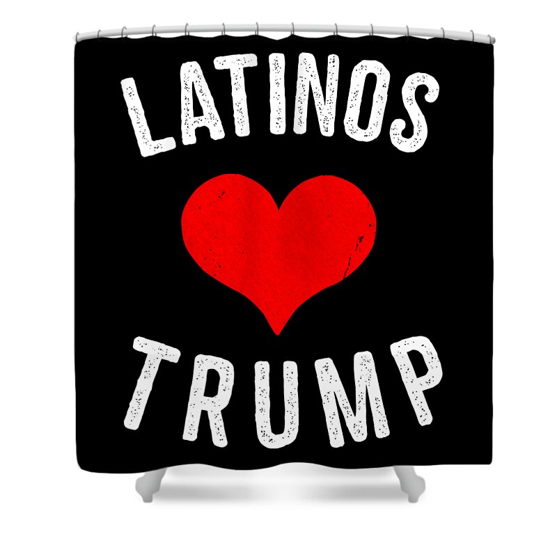 Funny Shower Curtain featuring the digital art Latinos Love Trump by Flippin Sweet Gear