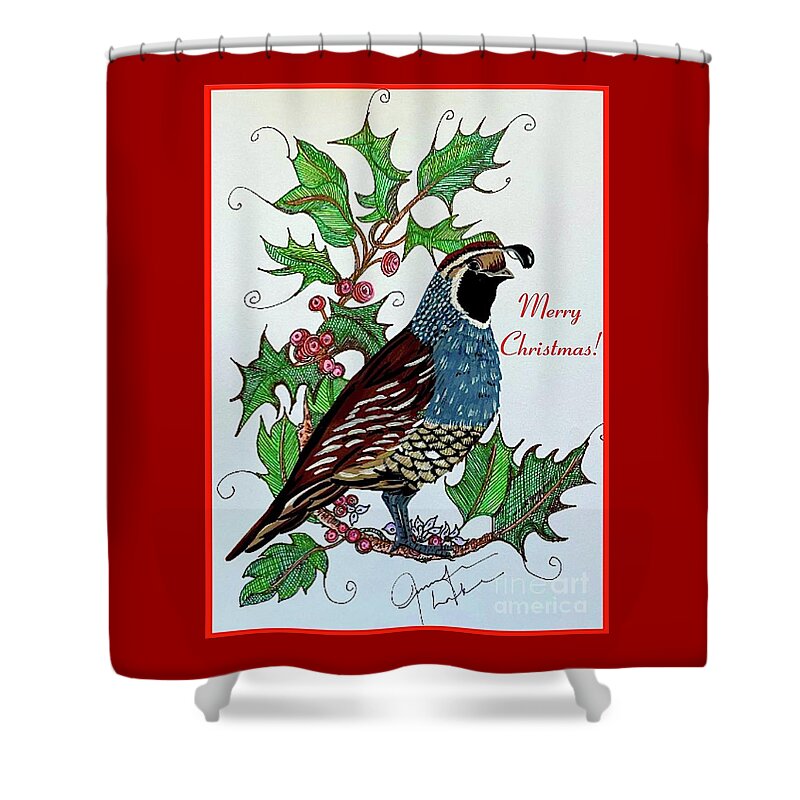 Quail/partridge/holly/bird/christmas/holiday/winter/nature/berries Shower Curtain featuring the painting Merry Christmas Quail by Jennifer Lake
