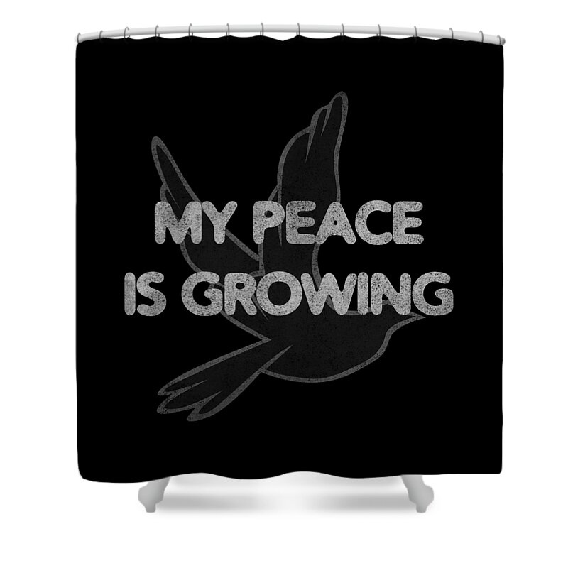 Funny Shower Curtain featuring the digital art My Peace Is Growing by Flippin Sweet Gear