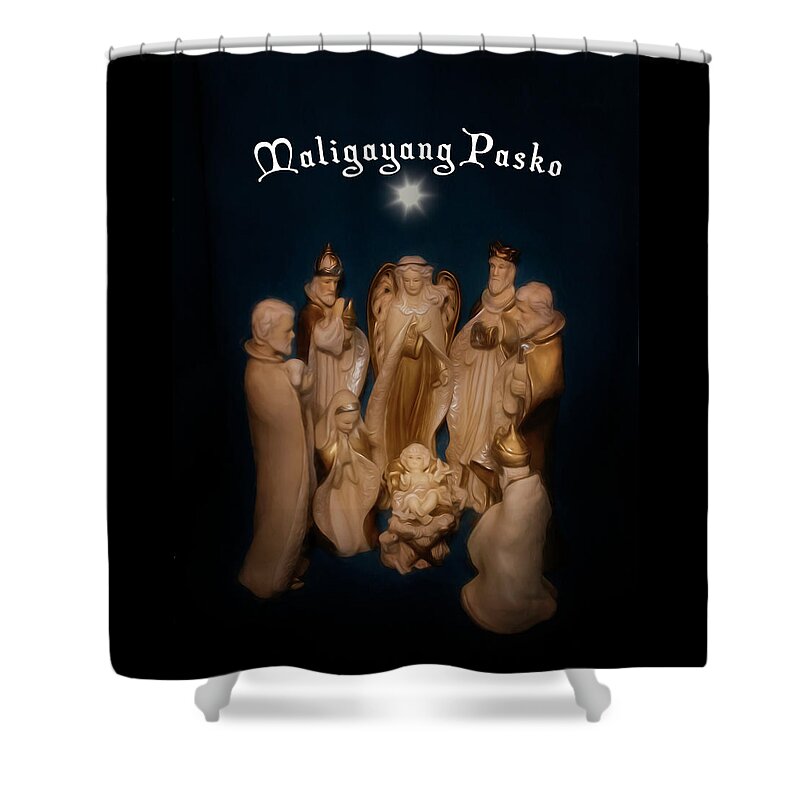Filipino Shower Curtain featuring the photograph Nativity Maligayang Pasko by Rosette Doyle