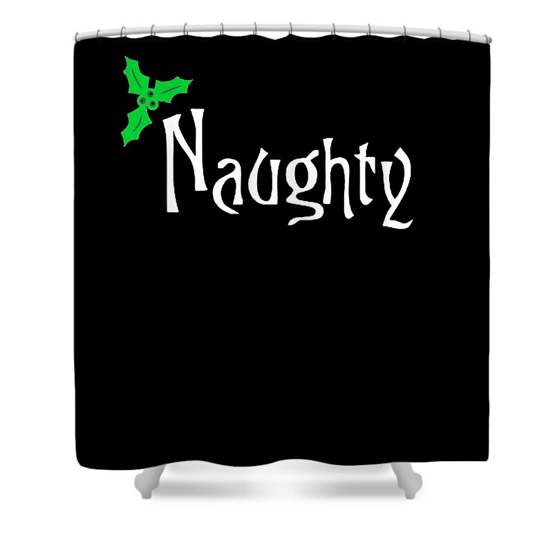 Christmas 2023 Shower Curtain featuring the digital art Naughty by Flippin Sweet Gear