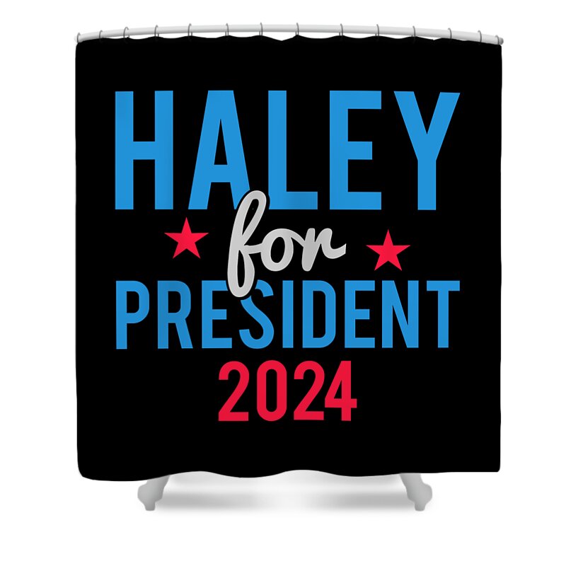 Cool Shower Curtain featuring the digital art Nikki Haley For President 2024 by Flippin Sweet Gear