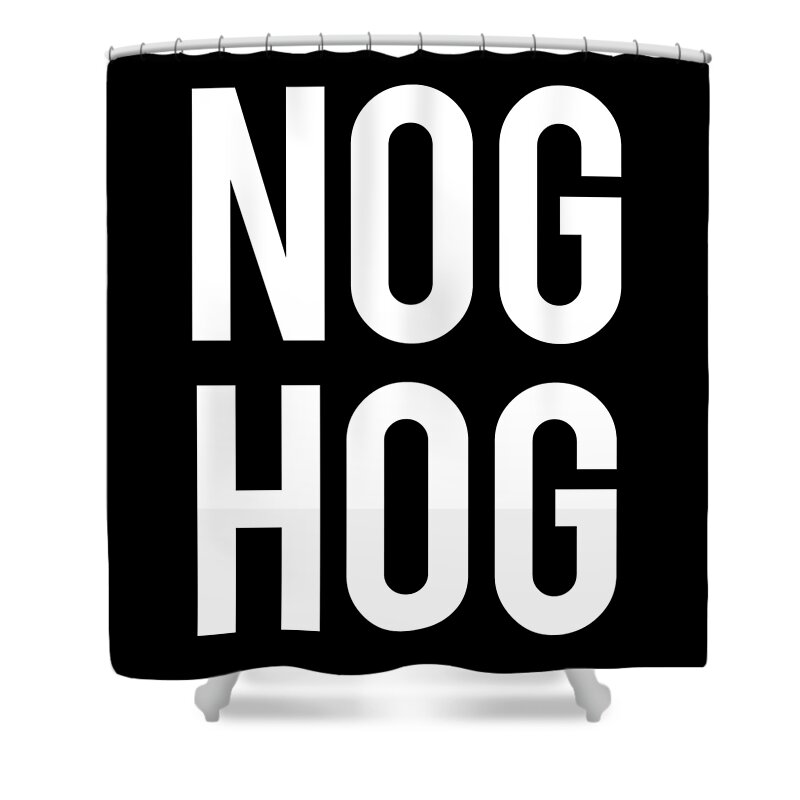 Christmas 2023 Shower Curtain featuring the digital art Nog Hog Funny Eggnog by Flippin Sweet Gear