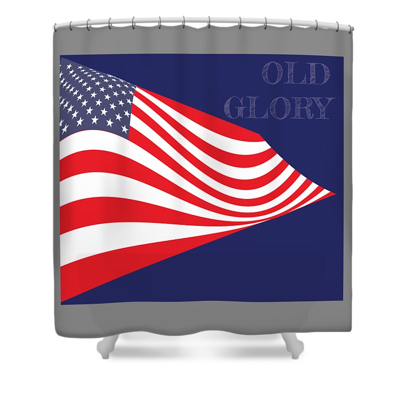 Old Glory Shower Curtain featuring the digital art Old Glory by Greg Joens