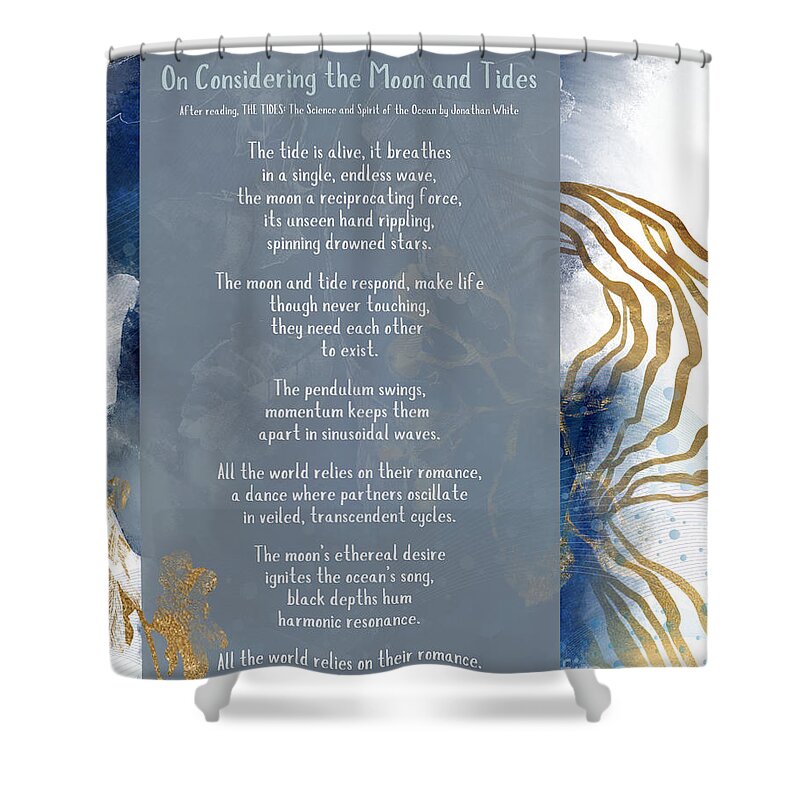 Poem Shower Curtain featuring the digital art On Considering The Moon And Tides by Jennifer Preston