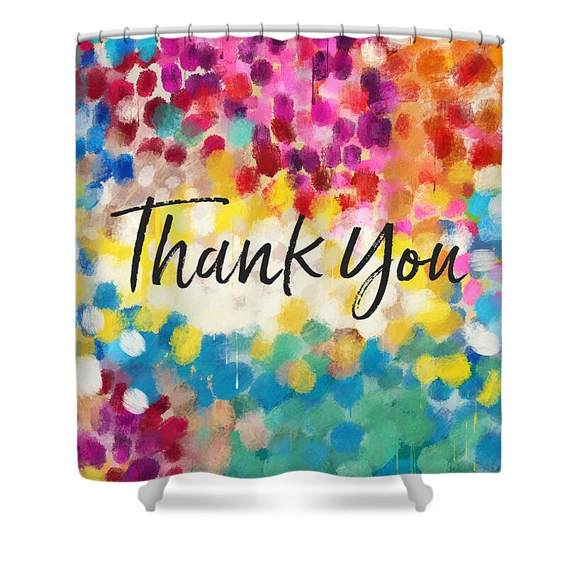 Thank You Shower Curtain featuring the mixed media Painterly Thank You- Art by Linda Woods by Linda Woods