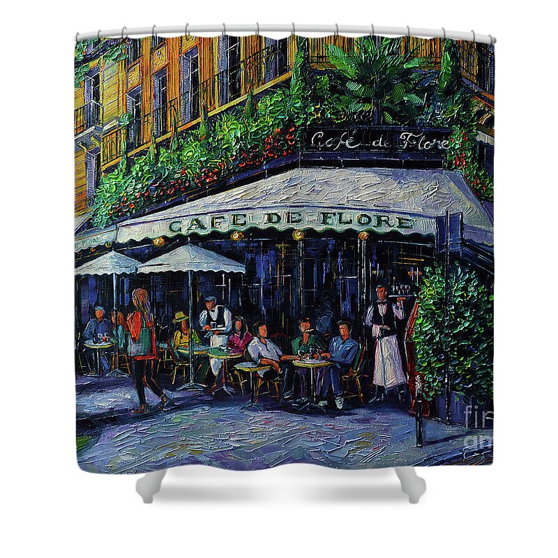 Parisian Mood Cafe De Flore Shower Curtain featuring the painting PARISIAN MOOD CAFE DE FLORE commissioned oil painting by Mona EDULESCO by Mona Edulesco