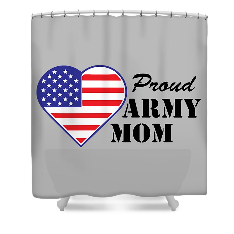 Proud Army Mom Shower Curtain featuring the photograph Proud U.S. Army Mom by Keith Webber Jr