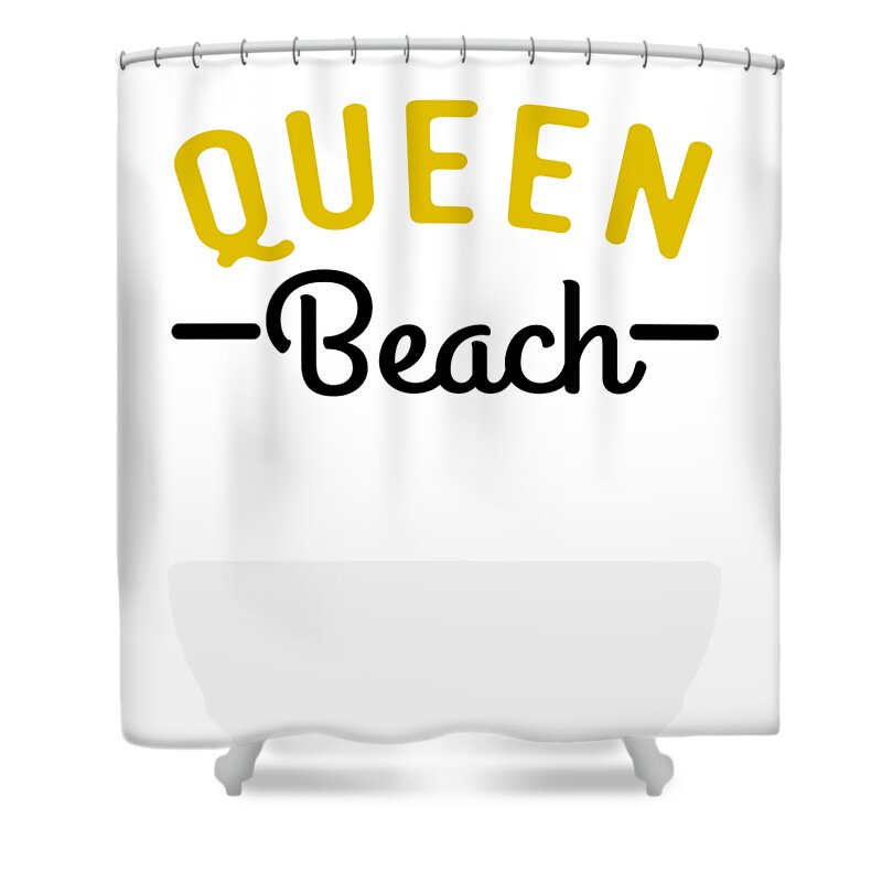 Beach Shower Curtain featuring the digital art Queen Beach Funny Summer Pun by Jacob Zelazny