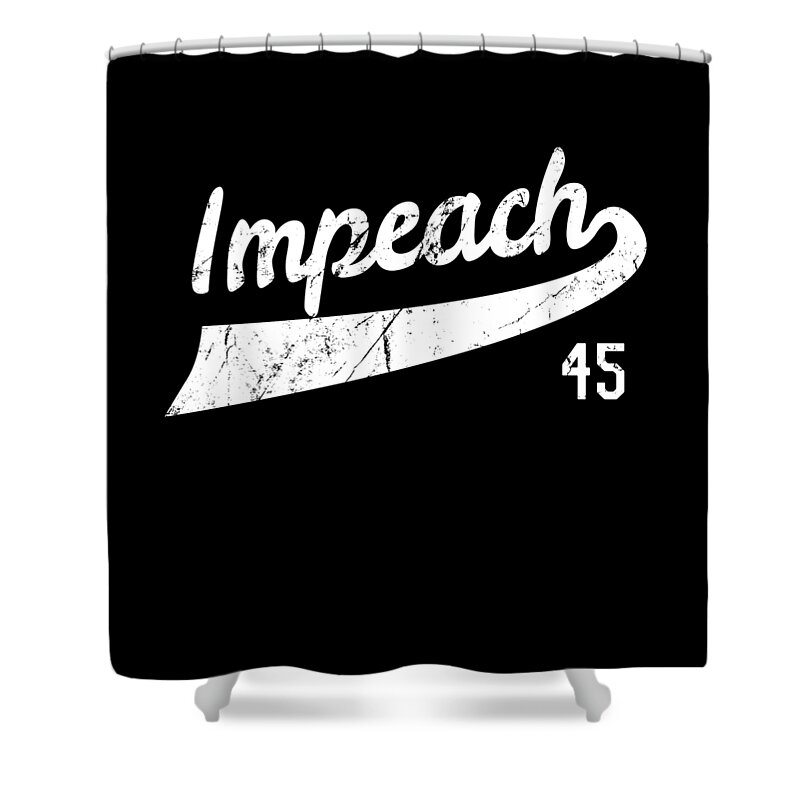 Funny Shower Curtain featuring the digital art Retro Impeach Trump 45 Jersey Anti-Trump by Flippin Sweet Gear