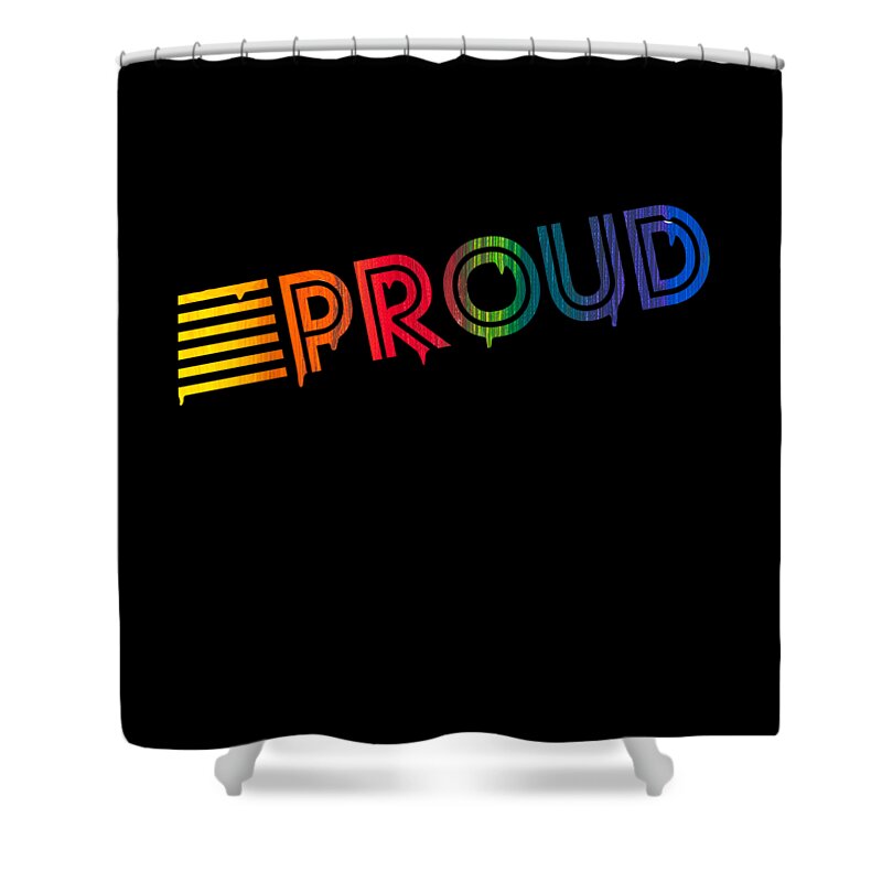 Liquidletterscontest Shower Curtain featuring the digital art Retro Proud Rainbow Gay Pride Dripping Paint by Flippin Sweet Gear