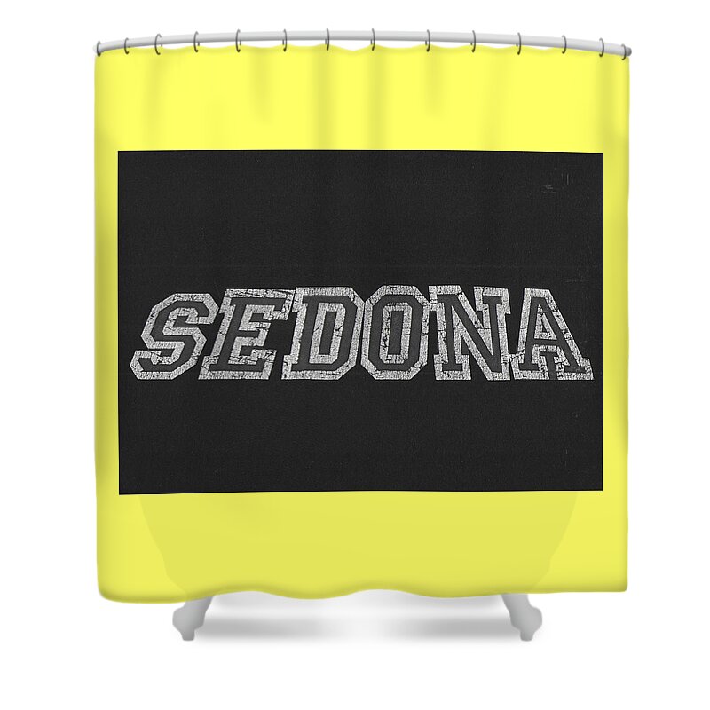 Sedona Shower Curtain featuring the mixed media Sedona - Distressed Typography by Thomas Dans