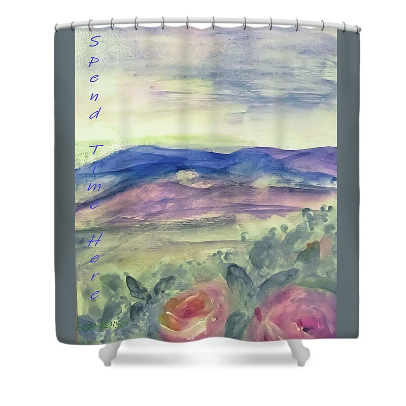 Watercolor Shower Curtain featuring the painting Spend Time Here by Lisa Kaiser