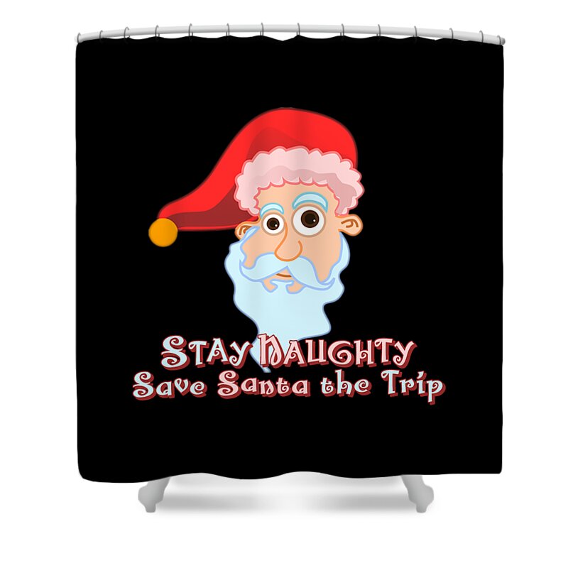 Christmas Shower Curtain featuring the digital art Stay Naughty by Flippin Sweet Gear