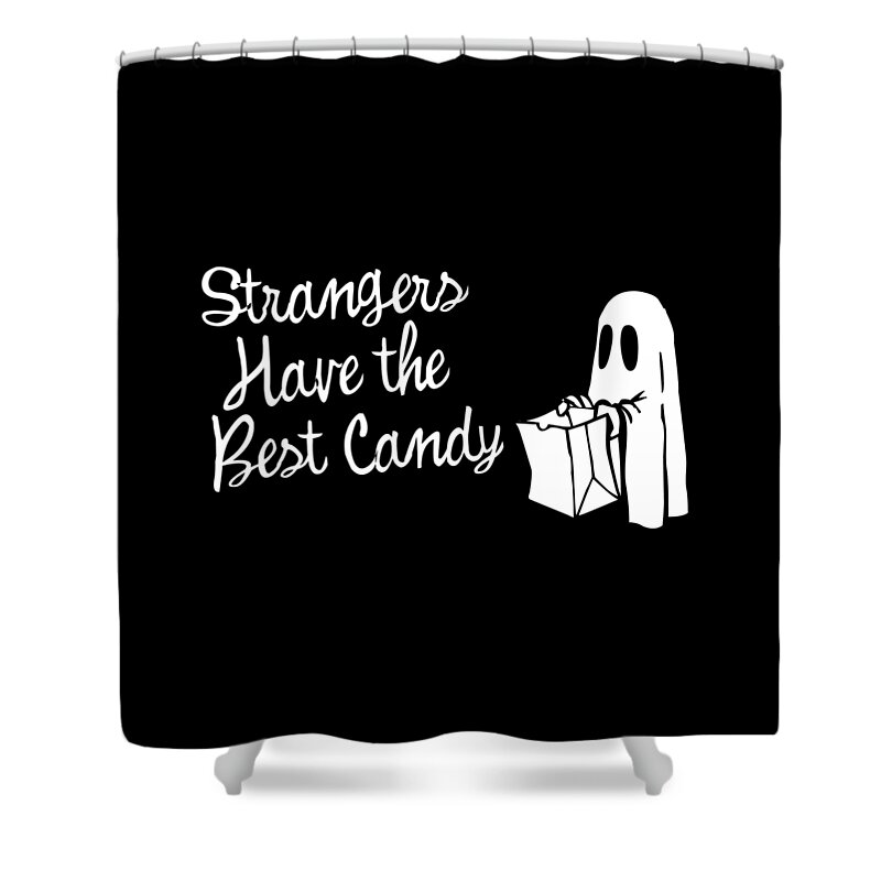 Cool Shower Curtain featuring the digital art Strangers Have the Best Candy Halloween by Flippin Sweet Gear