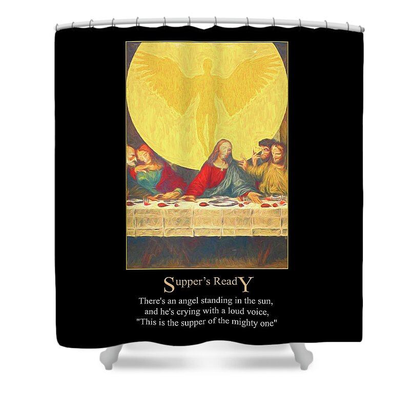 Supper's Ready Shower Curtain featuring the digital art Suppers Ready by Genesis by John Haldane