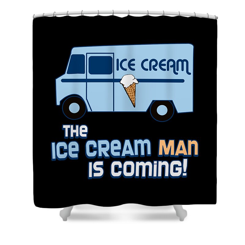 Funny Shower Curtain featuring the digital art The Ice Cream Man Is Coming by Flippin Sweet Gear
