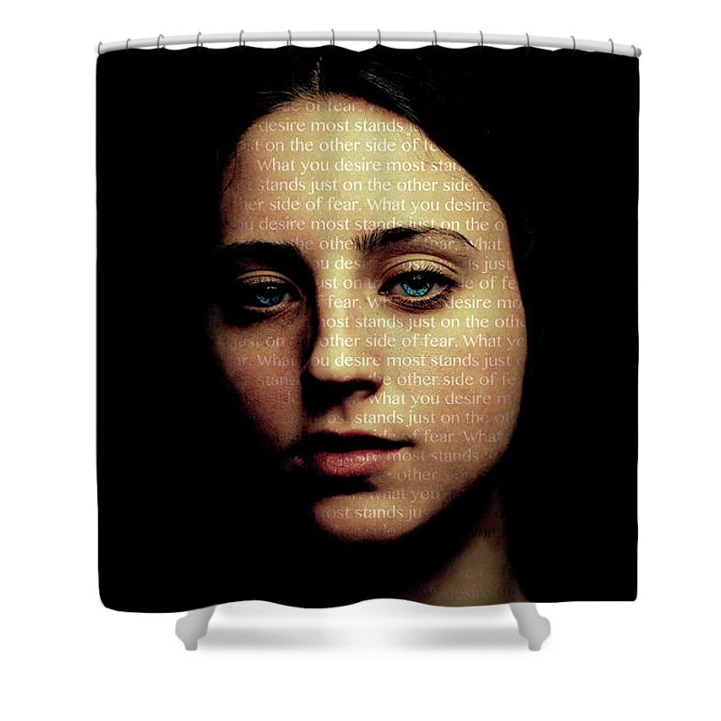 The Other Side Of Fear Shower Curtain featuring the photograph The Other Side of Fear by Susan Maxwell Schmidt