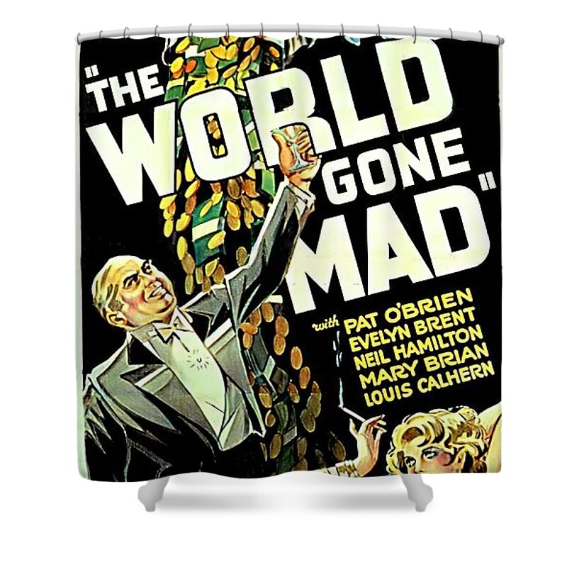 World Shower Curtain featuring the mixed media ''The World Gone Mad'' - 1933 by Movie World Posters