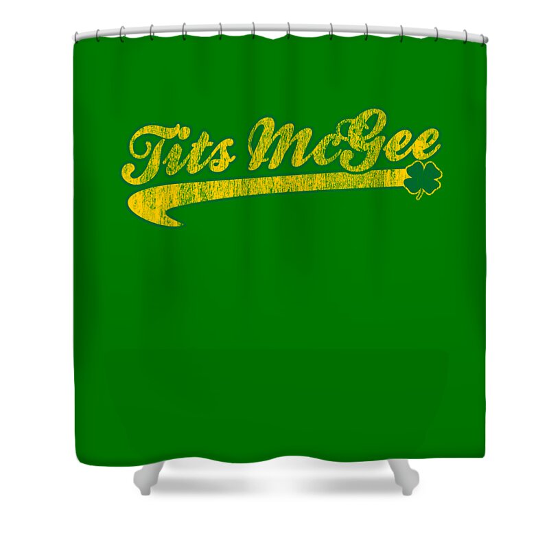 Funny Shower Curtain featuring the digital art Tits Mcgee St Patricks Day by Flippin Sweet Gear