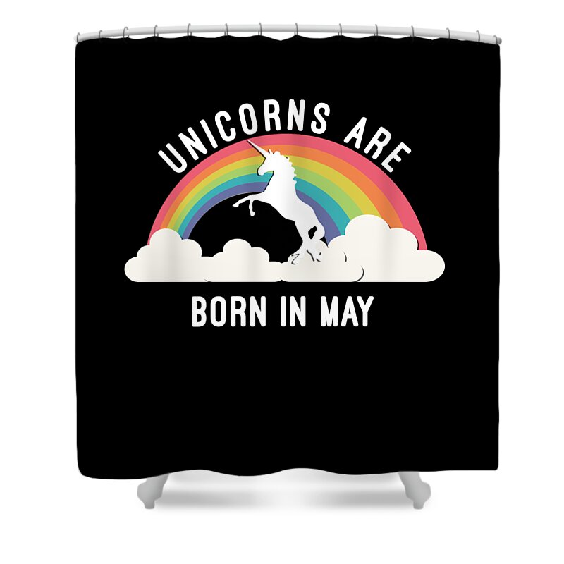 Funny Shower Curtain featuring the digital art Unicorns Are Born In May by Flippin Sweet Gear