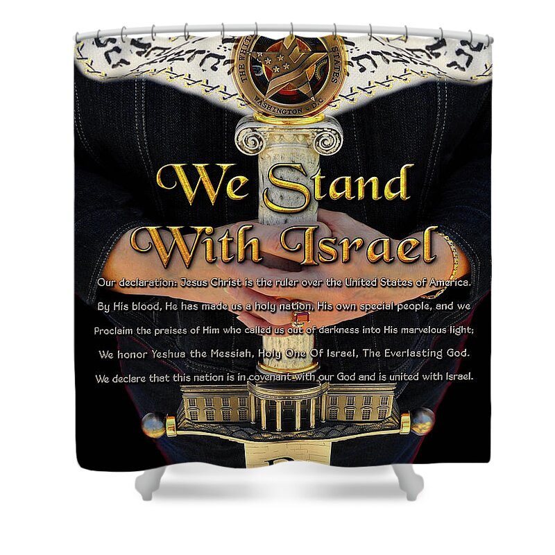 Israel Shower Curtain featuring the digital art We Stand With Israel by Constance Woods