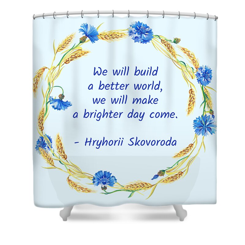 Skovoroda Shower Curtain featuring the digital art We will build a better world by Alex Mir