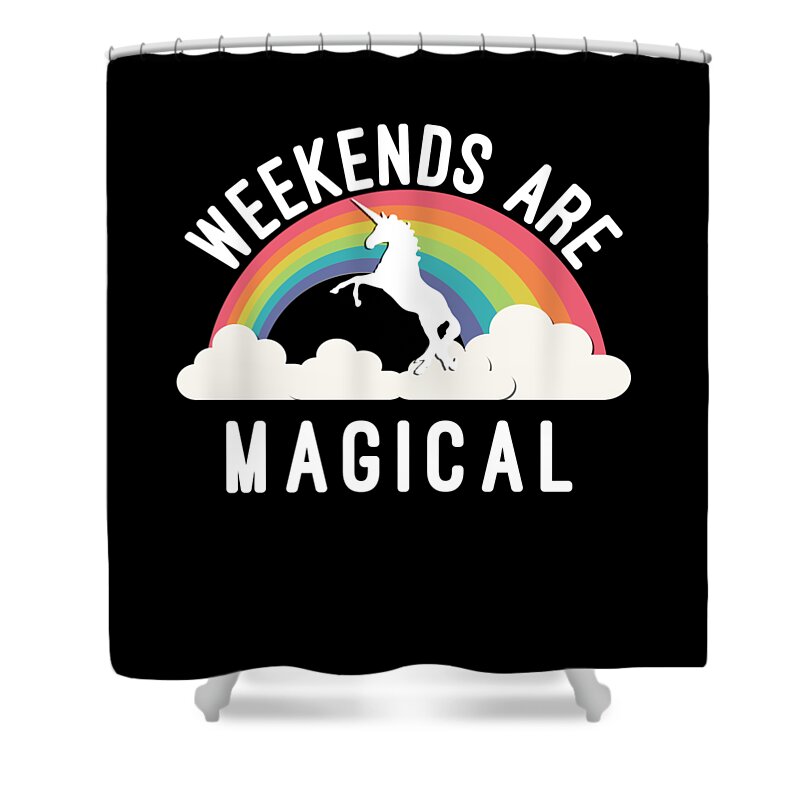 Funny Shower Curtain featuring the digital art Weekends Are Magical by Flippin Sweet Gear